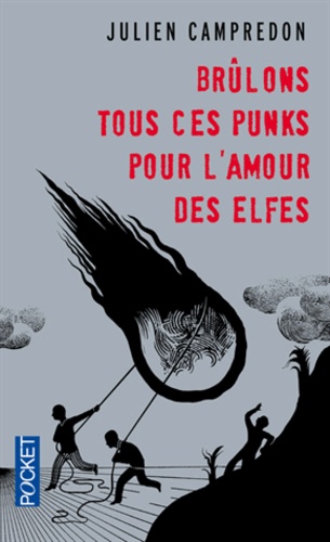 Brûlons Tous Ces Punks Pour L'amour Des Elfes