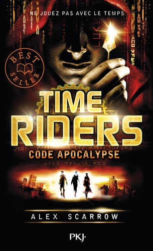 Time Riders - Tome 3 - Code Apocalypse