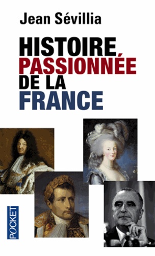 Histoire Passionnée De La France