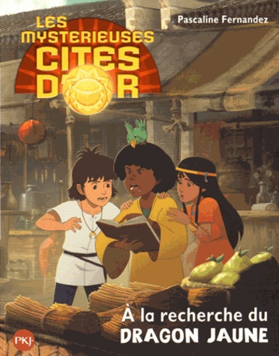 Les Mystérieuses Cités D'or Saison 2 - A La Recherche Du Dragon Jaune