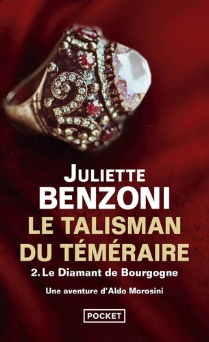 Le Talisman Du Téméraire - Tome 2 - Le Diamant De Bourgogne