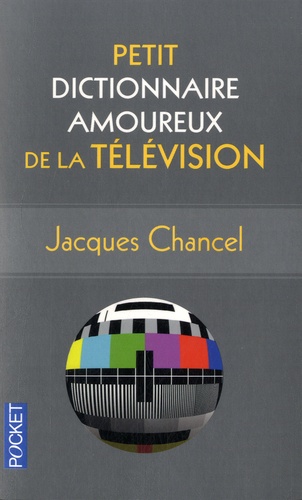 Petit Dictionnaire Amoureux De La Télévision