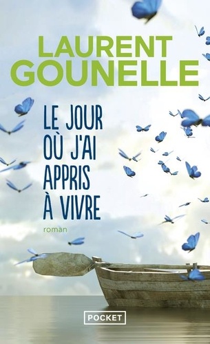 Le Jour Où J'ai Appris À Vivre