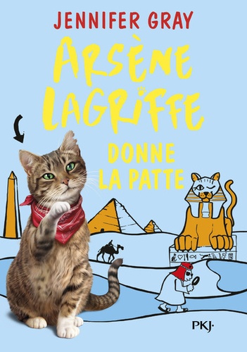 Arsène Lagriffe - Tome 3 - Donne La Patte