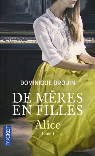De Mères En Filles - Tome 1 - Alice