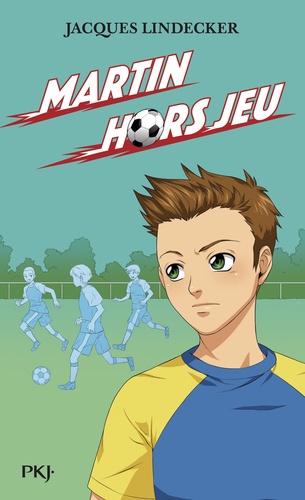 Gagne ! - Tome 3 - Martin Hors Jeu