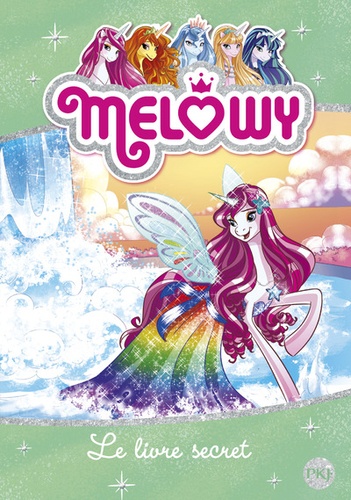 Melowy - Tome 6 - Le Livre Secret