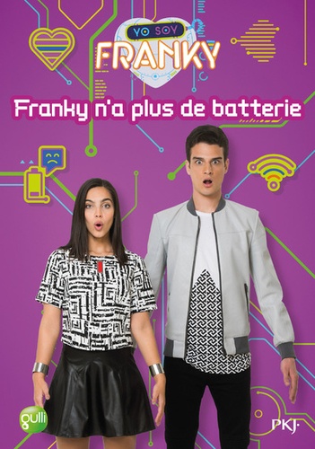 Yo Soy Franky - Tome 6 - Franky N'a Plus De Batterie