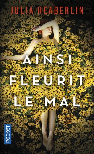 Ainsi Fleurit Le Mal