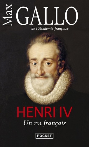 Henri Iv - Un Roi Français