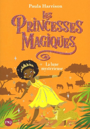 Les Princesses Magiques - Tome 3 - La Lune Mystérieuse