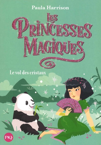 Les Princesses Magiques - Tome 4 - Le Vol Des Cristaux