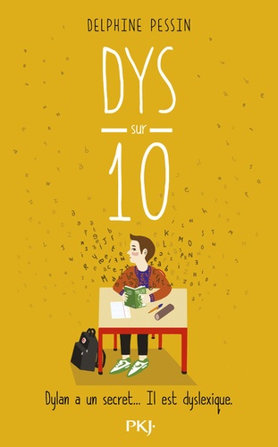 Dys Sur 10 - Dylan A Un Secret - Il Est Dyslexique