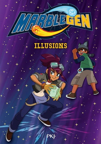 Marblegen - Tome 5 - Illusions