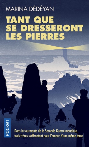 Tant Que Se Dresseront Les Pierres