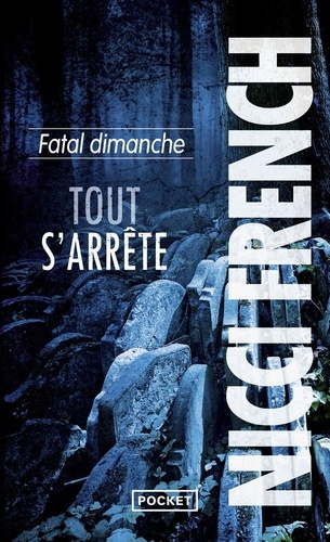 Fatal Dimanche - Tout S'arrête