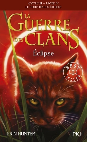 La Guerre Des Clans : Le Pouvoir Des Étoiles (Cycle Iii) - Tome 4 - Eclipse