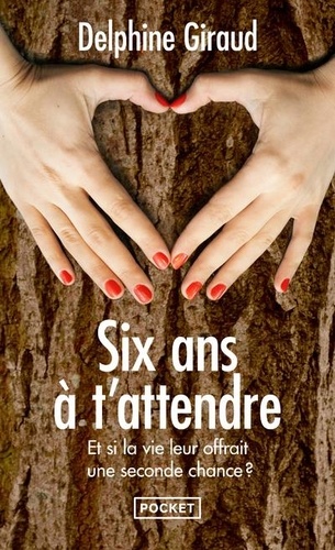 Six Ans À T'attendre