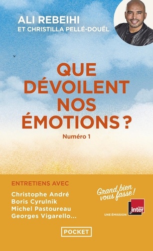 Grand Bien Vous Fasse - Tome 1, Que Dévoilent Nos Émotions ?