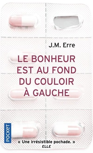 Le Bonheur Est Au Fond Du Couloir À Gauche