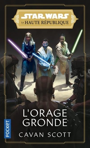 Star Wars - La Haute République - Phase 1 Tome 2 - L'orage Gronde