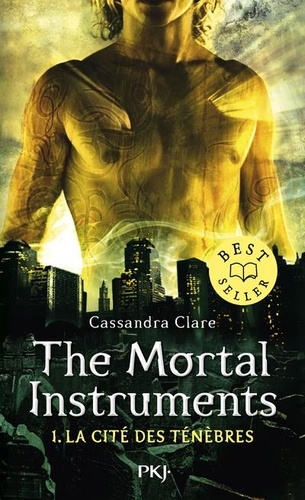 The Mortal Instruments - La Cité Des Ténébres Tome 1 - La Cité Des Ténèbres
