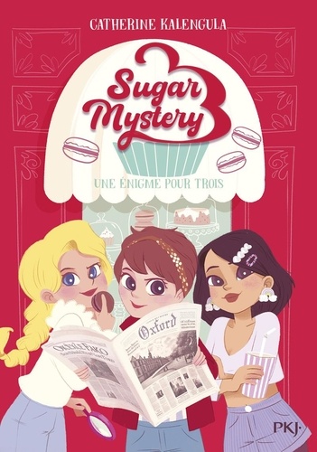 Sugar Mystery - Tome 1 - Une Énigme Pour Trois