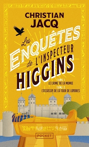 Les Enquêtes De L'inspecteur Higgins - Tome 1 Et 2 - Le Crime De La Momie - L'assassin De La Tour De Londres