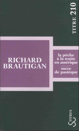 La Pêche À La Truite En Amérique - Sucre De Pastèque