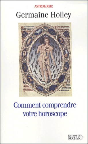 Comment Comprendre Votre Horoscope - S'initier À L'astrologie