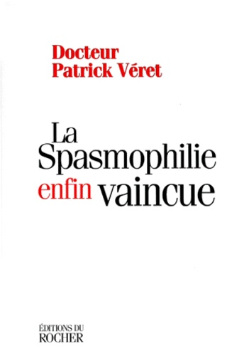 La Spasmophilie Enfin Vaincue