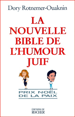 La Nouvelle Bible De L'humour Juif - Prix Noël De La Paix