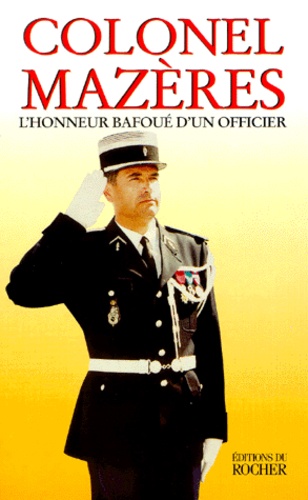 L'honneur Bafoué D'un Officier