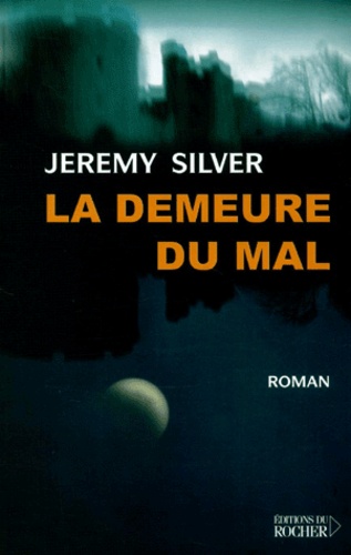La Demeure Du Mal