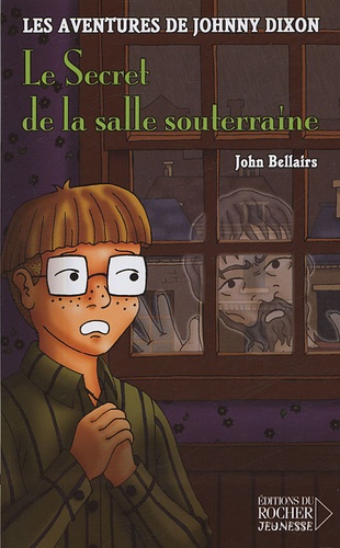 Les Aventures De Johnny Dixon Tome 3 - Le Secret De La Salle Souterraine