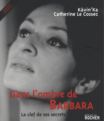 Dans L'ombre De Barbara - La Clef De Ses Secrets