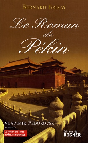 Le Roman De Pékin