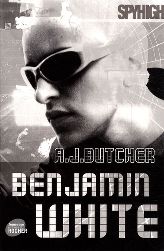 Spy High Tome 3 - Mission Solo 3 : Benjamin White