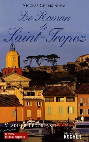Le Roman De Saint-Tropez
