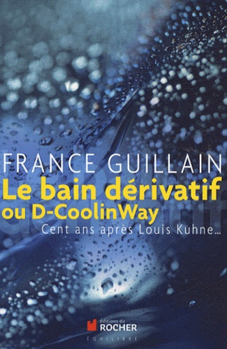 Le Bain Dérivatif - Ou D-Coolinway