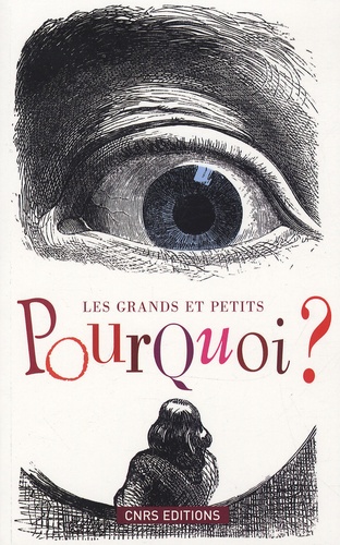 Les Grands Et Petits Pourquoi ?