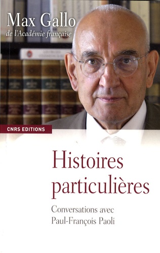 Histoires Particulières - Conversations Avec Paul-François Paoli