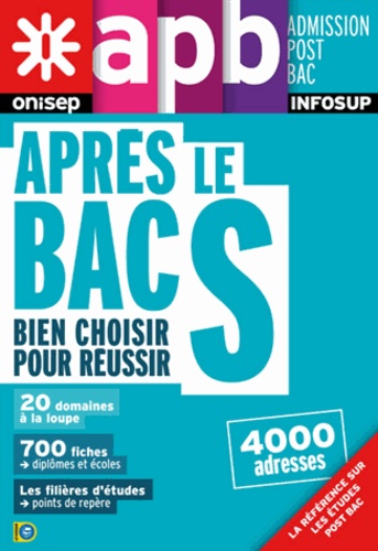 Après Le Bac S - Bien Choisir Pour Réussir