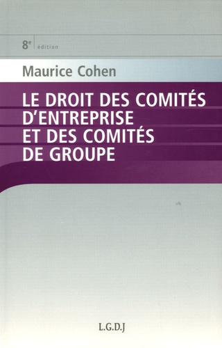 Le Droit Des Comités D'entreprise Et Des Comités De Groupe
