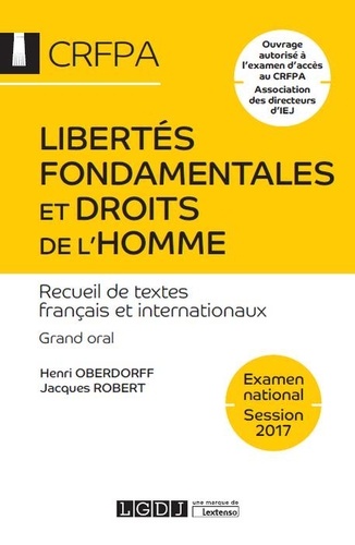 Libertés Fondamentales Et Droits De L'homme - Textes Français Et Internationaux - Edition 2017
