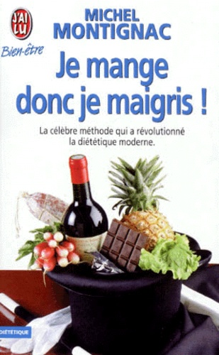 Je Mange Donc Je Maigris !