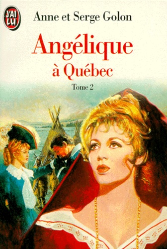 Angélique À Québec - Tome 2