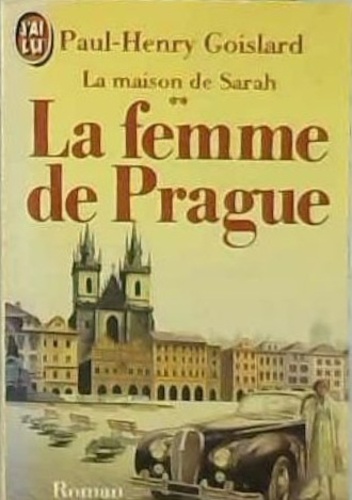 La Maison De Sarah Tome 2 - La Femme De Prague