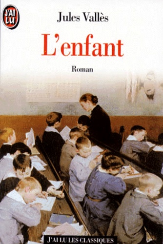Jacques Vingtras - Tome 1 - L'enfant