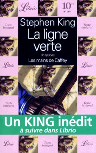 La Ligne Verte Tome 3 - Les Mains De Caffey